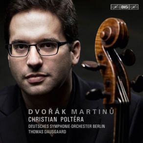 Download track 02 Concerto In B Minor For Cello And Orchestra, Op. 104 II. Adagio Ma Non Troppo Deutsches Symphonie - Orchester Berlin, Christian Poltéra