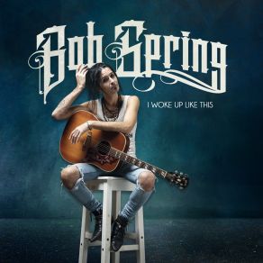 Download track A Rough Time To Get Old Bob Spring