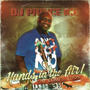 Download track Let My Son Make It Home DJ Prince IceT - Elle, Mic Handz, Digit, Grenchie Green, Saraph Sunman, Farroc-N-Roll