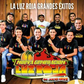 Download track La Brujita Nueva Generación Luz Roja De Julio Cruz