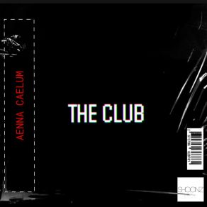 Download track The Club AENNA CAELUM