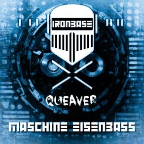 Download track Maschine Eisenbass (Iron Hydroxide Mix) Queaver