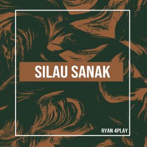 Download track Silau Sanak Ryan 4Play