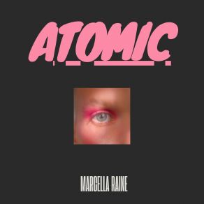 Download track Atomic (Radio Edit) Marcella Raine