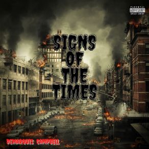 Download track Signs Of The Times Demarquis CampbellPastor Joe Pace Sr