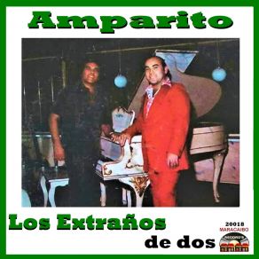 Download track Amparito Los Extraños De DosOscar Pantoja