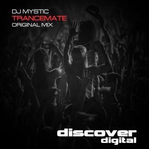 Download track Trancemate (Original Mix) Dj Mystic