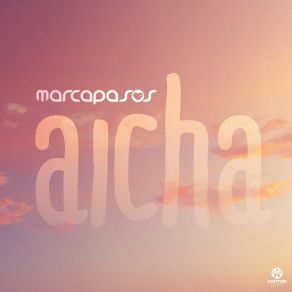 Download track Aicha (Extended) Marcapasos