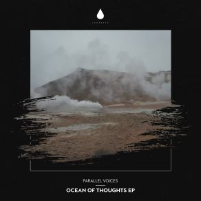 Download track Ocean Of Thoughts Parallel Voices