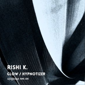 Download track Hypnotizer Rishi K.