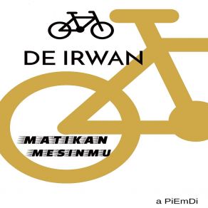 Download track Kita Bersepeda De Irwan