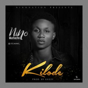 Download track Kilode Nino Muchacho