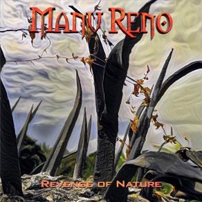 Download track Act II - When Nature Rebels Manu Reno