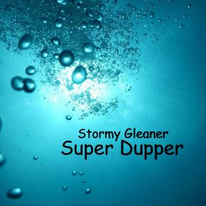 Download track Stressed Stormy Gleaner