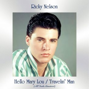 Download track Travelin' Man (Remastered 2015) Ricky Nelson