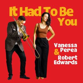 Download track Don't Be That Way Vanessa Perea, Robert Edwards