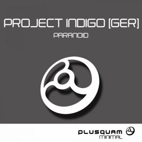 Download track Paranoid Project Indigo (Ger)