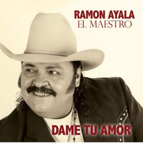 Download track Dame Tu Amor Ramón Ayala, Sus Bravos Del Norte