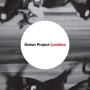 Download track La Viguela Gotan Project