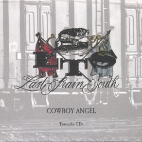 Download track Cowboy Angel Last Train South