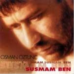 Download track Susmam Ben Osman Öztunç