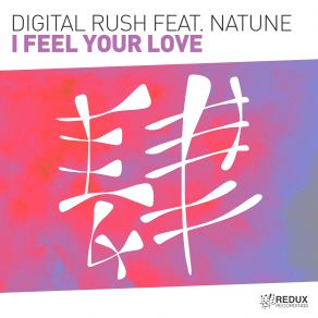 Download track I Feel Your Love (Dub Mix) Natune, Digital Rush