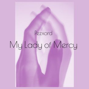 Download track My Lady Of Mercy (Slowed Remix) Pezxord