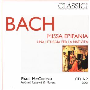 Download track Missa Brevis In F Major BWV 233 - 3 Aria-Domine Deus, Rex Coelestis Gabrieli Consort, Paul McCreesh