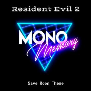 Download track Resident Evil 2 - Save Room Theme Mono Memory