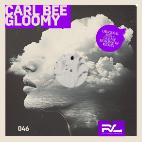 Download track Gloomy (Radio Mix) Carl Bee