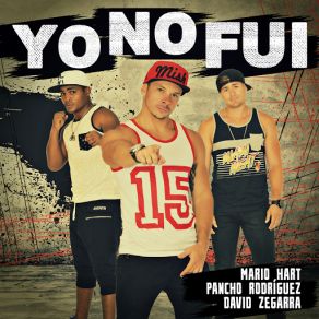 Download track Yo No Fui Pancho Rodriguez, Mario Hart, David Zegarra