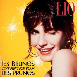 Download track Les Brunes Comptent Pas Pour Des Prunes (Long Version Club) Lio