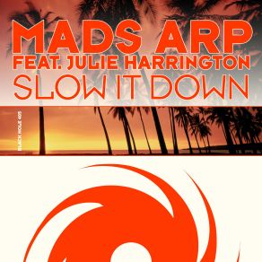 Download track Slow It Down (DaZZla Remix) Mads Arp, Julie Harrington