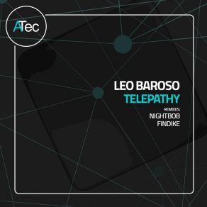 Download track Telepathy (Nightbob Remix) Leo Baroso