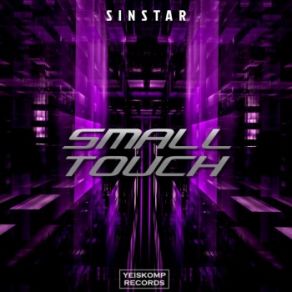 Download track Small Touch (Original Mix) SinStar