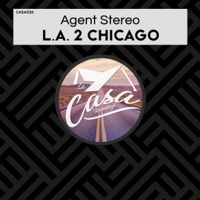Download track L. A. 2 Chicago Agent Stereo