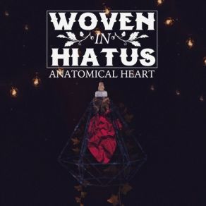 Download track Anatomical Heart Woven In HiatusSeptember Stories