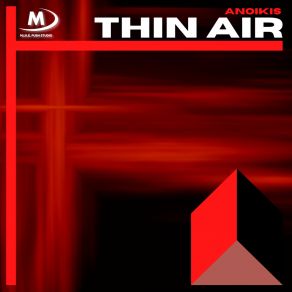 Download track Thin Air Anoikis