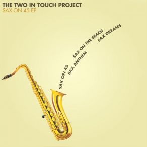 Download track Sax Dreams (Mid-Tempo Mix) Two In Touch