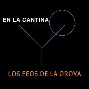 Download track En La Cantina Los Feos De La Oroya