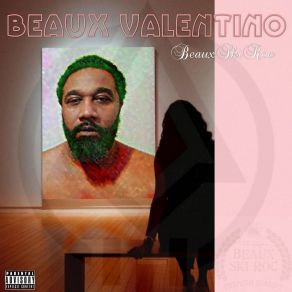 Download track Jus Wanna BeauxSkiRoc