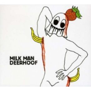 Download track Milk Man Deerhoof