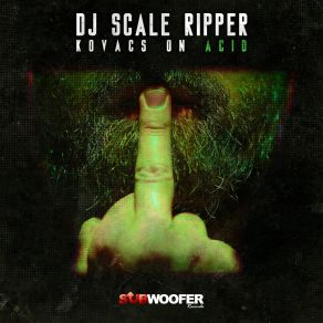 Download track Kovacs On Acid Dj Scale Ripper