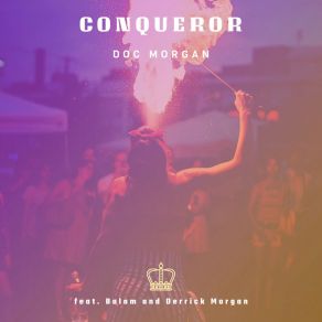 Download track Conqueror Doc MorganDerrick Morgan, BALAM