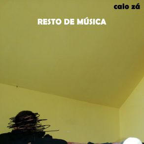 Download track Foi Na Segunda Caio Zá