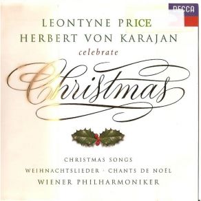 Download track O Holy Night (Adam) Leontyne Price, Wiener Singverein, Wiener Philarmoniker