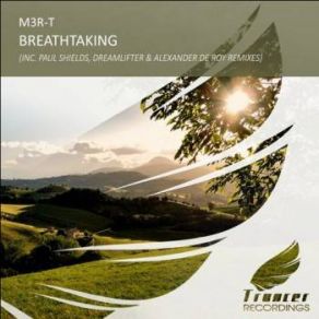 Download track Breathtaking (Original Mix) M3r - T