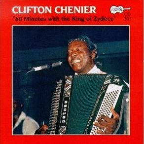 Download track You'Re Fussing Too Much Clifton Chenier