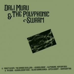 Download track Finest Escape Dali Muru, The Polyphonic SwarmTolouse Low Trax