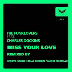 Download track Miss Your Love (Dolls Combers Classic Instrumental Mix) The Funklovers, Charles Dockins